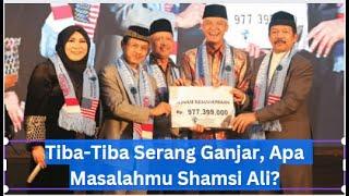 Tiba Tiba Serang Ganjar Apa Masalahmu Shamsi Ali - Dana