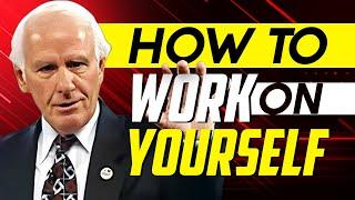 How to Work on Yourself   Jim Rohn Personal Development