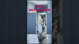 HE HAVE THE SECRET DUTCH WIFE