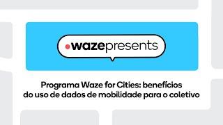 Get to Know Waze