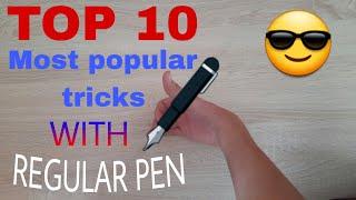 TOP 10 Most popular pen tricks ️