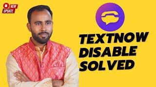 TextNow Disable Solved 10 Alternative Websites for Free Texting and Calling