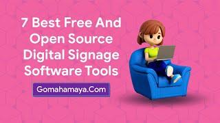 7 Best Free And Open Digital Signage Software Tools