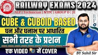Railway Exams 2024  Cube & Cuboid based all types of Questions  Railway Maths by Sahil sir