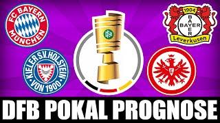 DFB POKAL PRGNOSE  FC BAYERN - HOLSTEIN KIEL & BAYER LEVERKUSEN - EINTRACHT FRANKFURT 