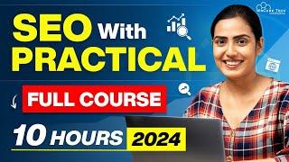 SEO Practical Full Course 2024 Learn On Page SEO Off Page SEO & Technical SEO in 10 Hours