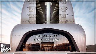 The Real Reason SpaceX Is Building A Starfactory