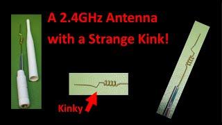 A 2 4GHz Antenna with a Strange Kink