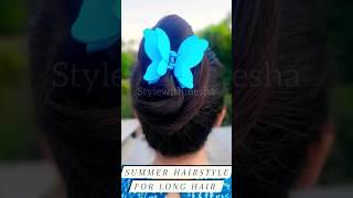 Summer hairstyle for long hair #shorts #hairstyle #ytshorts #shortvideo #bun #viralvideo #viral