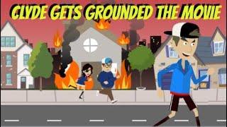 Clyde Gets Grounded the Movie