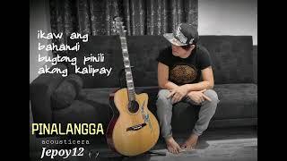 PINALANGGA - Jepoy12 Official Lyric Video