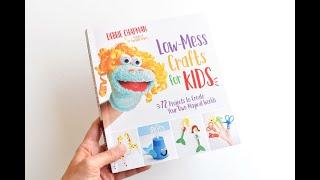 Low-Mess Crafts for Kids - The New Kids Craft Book by One Little Project