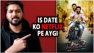 RRR Exact Hindi OTT Release Date  RRR OTT Release Date On Netflix  RRR Movie OTT Update