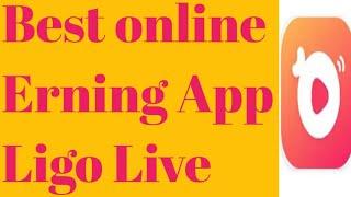 Ligo Live Best Erning App Hosting Join Krne Ka Mukamal TarikaaNew Erning App In Pakistan 2022