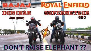 Bajaj Dominar 400 BS6 vs Royal Enfield SuperMeteor 650 Drag race   Dont Raise elephants ? 
