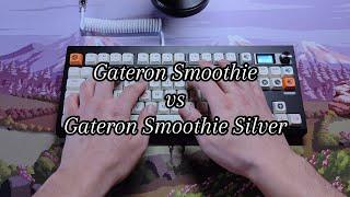 Gateron Smoothie vs Gateron Smoothie Silver  sound test