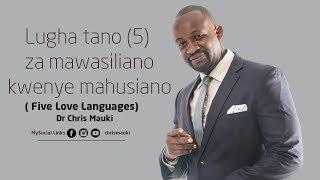 Lugha tano 5 za mawasiliano kwenye mahusiano   Five Love Languages