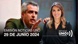 RESUMEN DE LA EMlSIÓN 29  DE JUNIO DE 2O24  Noticias UNO