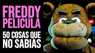 FNAF LA PELICULA 50 Cosas que NO SABÍAS de FREDDY FAZBEAR  Curiosidades