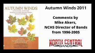 Comments by Mike Akers NCHS Director of Bands from 1996-2005