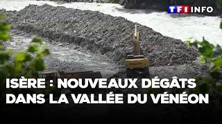 Isère  nouveaux dégâts dans la vallée du Vénéon