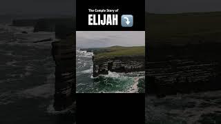 Watch The Story of Elijah