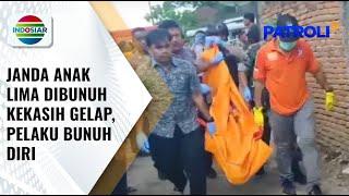 Terlibat Cekcok Janda Lima Anak di Padangsidimpuan Dibunuh Oleh Kekasih Gelapnya  Patroli