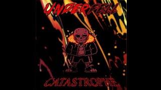 UNDERFELL CATASTROPHE by KnuckleDuster