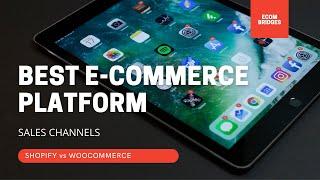 The Best E-commerce Platform in 2022  Sales Channels