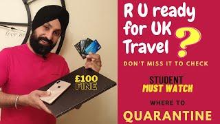 Important things for Students before travelling UK Locator form UK  Important Quarantine  rules UK