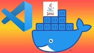 How to Run and Debug Java Inside Docker Containers Using VSCode