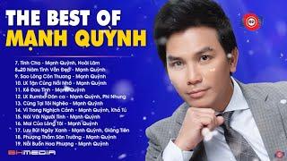 The Best Of Mạnh Quỳnh - Tuyển Tập 25 Bài Hát Nhạc Trữ Tình Hay Nhất của Mạnh Quỳnh