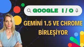 GOOGLE YAPAY ZEKA ARAÇLARI #google #googleio #yapayzeka #gemini #veo #chrome