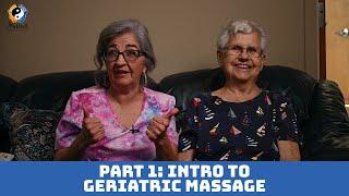 Intro to Geriatric Massage Part 1