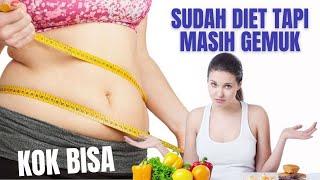 Kenapa Badan Masih Gemuk Padahal Sudah Diet? Simak Penyebabnya Ini