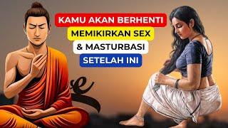 Kamu Akan Stop Memikirkan Sex & Mastubasi Coli Kisah Inspiratif Pelacur & Buddha