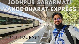 12461 Jodhpur Sabarmati Vande Bharat Express Jodhpur to Ahmedabad Full Journey