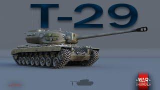 КОЛОТУШКА T-29  ОБЗОР ГЕЙМПЛЕЯ  WAR THUNDER