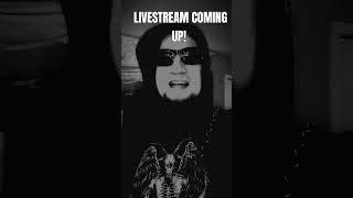 Livestream Coming Up