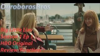 HBO Big Little Lies Season 1 Episode 1 Review\Reaction Spoilers