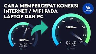 Cara Mempercepat Koneksi Internet  WIFI Pada Laptop dan PC 100% AMPUH - How to Speed Up Internet