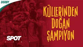 Galatasarayın Şampiyonluk Hikayesi  Süper Lig Şampiyonu Galatasaray  SPOT