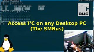 Tutorial Access the I2C Bus on any Desktop PC The SMBus