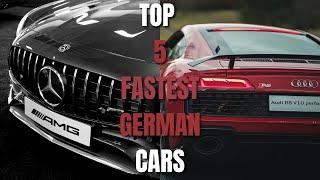 Top 5 FASTEST German Cars Ever Made  German Cars With The Highest Speed