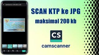 Cara scan KTP ke JPG untuk CPNS 2023 ukuran maksimal 200 KB di CamScanner