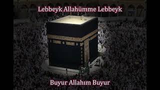 Lebbeyk Allahümme Lebbeyk - Telbiye Zikri