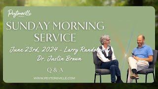 Larry Randolph & Dr. Justin Brown - Sunday Morning Service Q&A
