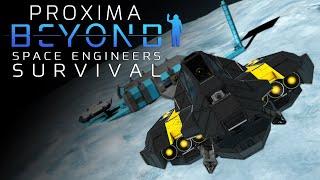 Battle Ready?  Proxima Beyond Ep.10 - Space Engineers