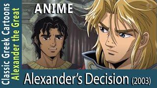 Alexanders Decision Alexander the Great Japanese Anime 2003