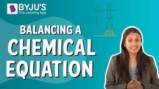 Balancing A Chemical Equation I Class 10 I Learn With BYJUS